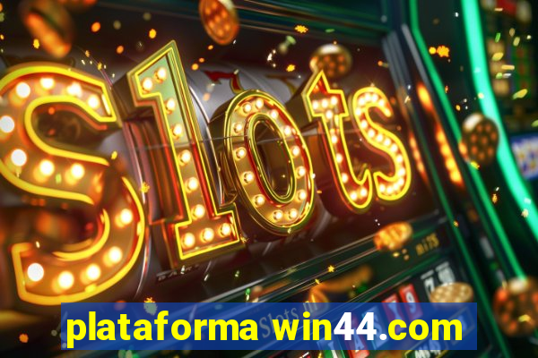 plataforma win44.com